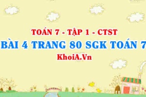Bài 4 trang 80 SGK Toán 7 tập 1 Chân trời sáng tạo